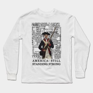 America Still Standing Strong Long Sleeve T-Shirt